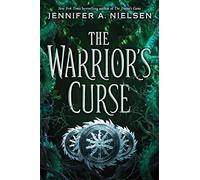 The Warrior's Curse (the Traitor's Game, Book 3), Volume 3