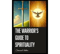 The Warrior's Guide to Spirituality (Redpilled Wisdom (satire))