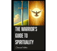 The Warrior's Guide to Spirituality (Redpilled Wisdom (satire))