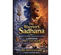 The Warrior's Sadhana: 2,600 KM Of Grit And Grace