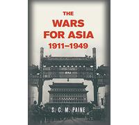 The Wars for Asia, 1911-1949