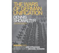 The Wars of German Unification (Modern Wars)