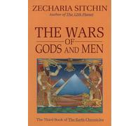 The Wars of Gods and Men (Book III): The Third Book of the Earth Chronicles: 03