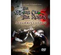 The Wars Of The Roses - A Bloody Crown [DVD] [Reino Unido]
