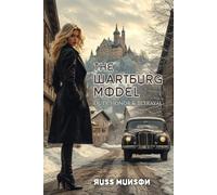 THE WARTBURG MODEL: Duty, Honor & Betrayal