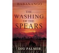 The Washing of the Spears: 3 (Babanango)