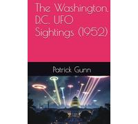 The Washington, D.C. UFO Sightings (1952)