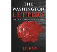 The Washington Letters: The True Story of the Culper Spy Ring (True Espionage of the American Revolution)