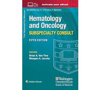 The Washington Manual Hematology and Oncology Subspecialty Consult (The Washington Manual Subspecialty Consult Series)