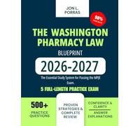 The Washington Pharmacy Law Blueprint 2026-2027: The Essential Study System for Passing the MPJE Exam.