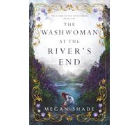 The Washwoman at the River's End: 1 (The Curse of the Fates Series)