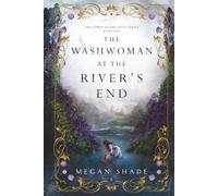 The Washwoman at the River's End (The Curse of the Fates Series)