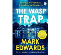 The Wasp Trap: Six Friends. One Dinner. A Secret You Can’t Escape - A Twisted Thriller from the 5 Million Copy Bestseller Author