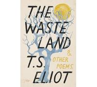 The Waste Land and Other Poems