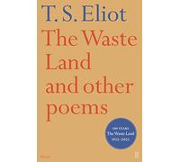 The Waste Land and Other Poems: by T. S. Eliot (Faber Poetry)