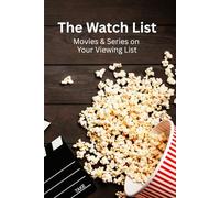 The Watch List: Movies & Series On Your Viewing List