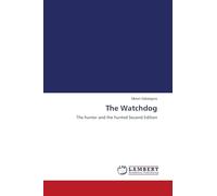 The Watchdog: The hunter and the hunted Second Edition