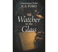 The Watcher in the Glass
