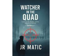 The Watcher in the Quad