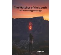 The Watcher of the South: The Hoerikwaggo Heritage (Origin Stories)
