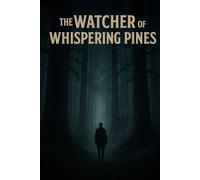 The Watcher of Whispering Pines