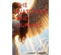 THE WATCHERS AND HUMANS (Young African Writers)