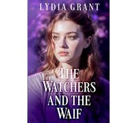 The Watchers and the Waif: A Reverse Harem Omegaverse Romance (Grim Greed)