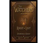 The Watchers: Knight of Light: 1