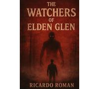 The Watchers of Elden Glen (The Watchers Series)