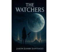 The Watchers (The Architect's Legacy)