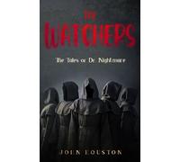 The Watchers (The Tales of Dr. Nightmare)