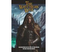 The Watchers' War: Book One of The Sword of the Watch