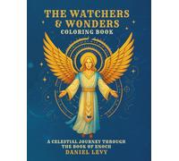 THE WATCHERS & WONDERS COLORING BOOK: A Celestial Journey Through the Book of Enoch (The Bible Masterworks Coloring Collection)