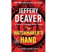The Watchmaker's Hand: 16 (Lincoln Rhyme Novel)