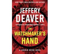 The Watchmaker's Hand: 16 (Lincoln Rhyme Novel)