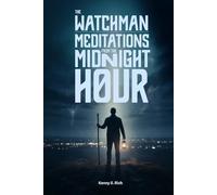 The Watchman: Meditations from the Midnight Hour (The Watchman Series)