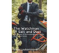 The Watchman of Salt and Dust: The Romance of the Svyatoslav Bratva Leader: 3