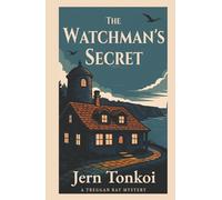 The Watchman's Secret: A Devon Coast Mystery (Treggan Bay Mysteries)