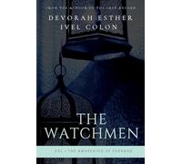 The Watchmen: Vol. I The Awakening of Fernand: Historical Fiction Inspired by True Events of Crypto and Secret Converso Jews and Their Fight Against the Inquisition