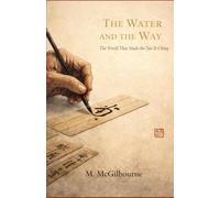 The Water and The Way: The World That Made the Tao Te Ching China | 400-300 BCE: 27 (BEYOND HIS STORY WE STAND)