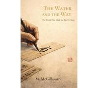 The Water and The Way: The World That Made the Tao Te Ching China | 400-300 BCE: 28 (BEYOND HIS STORY WE STAND)