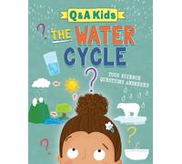 The Water Cycle (Q & A Kids)