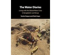 The Water Diaries: Living with the Global Water Crisis in Bangladesh and Kenya