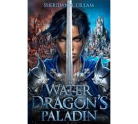 The Water Dragon's Paladin (The Immortal Dragon)