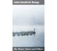 The Water Ghost And Others (ebook)