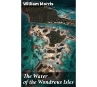 The Water Of The Wondrous Isles (ebook)