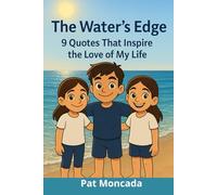 The Water’s Edge: 9 Quotes that inspire the love of my life