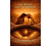 The Water that Remembers: The woman at the well (The First Rebellion)