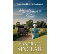 The Water's Edge: 4 (The Lancaster Hearts)