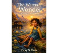 The Waters of Wonder: A Story of Well Being (The Whispering Way)